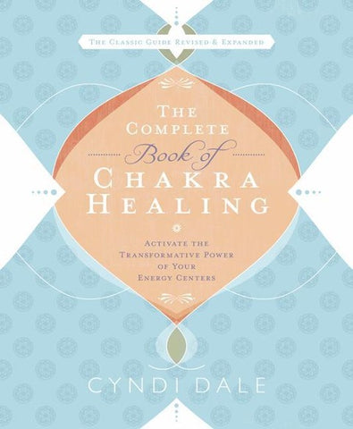 The Complete Book of Chakra Healing