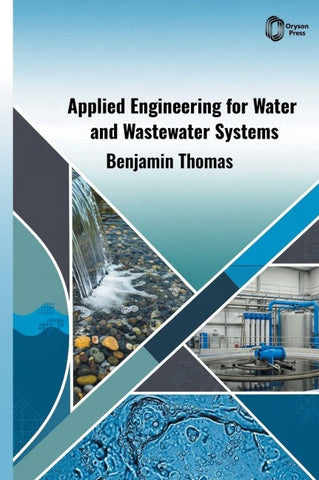 Applied Engineering for Water and Wastewater Systems