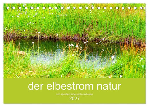 der elbestrom natur (Tischkalender 2027 DIN A5 quer), CALVENDO Monatskalender