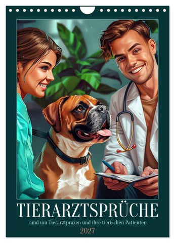 Tierarztsprüche (Wandkalender 2027 DIN A4 hoch), CALVENDO Monatskalender