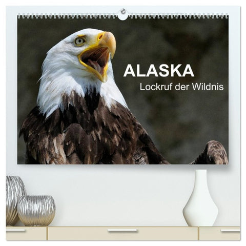 Alaska - Lockruf der Wildnis (hochwertiger Premium Wandkalender 2026 DIN A2 quer), Kunstdruck in Hochglanz