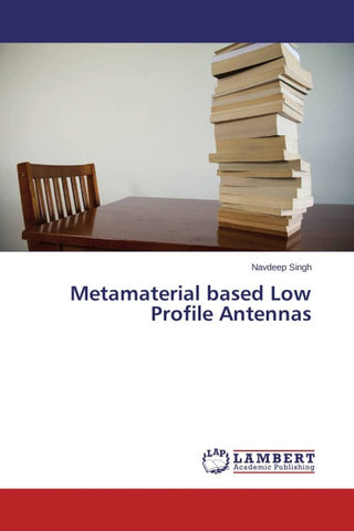 Metamaterial based Low Profile Antennas