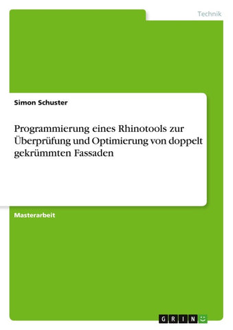 Programmierung eines Rhinotools zur Überprüfung und Optimierung von doppelt gekrümmten Fassaden