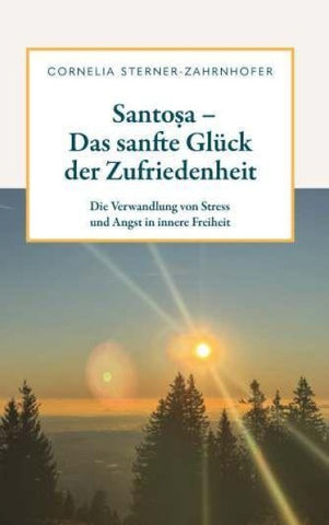 Santoṣa - Das sanfte Glück der Zufriedenheit