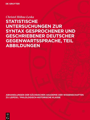 Statistische Untersuchungen zur Syntax gesprochener und geschriebener deutscher Gegenwartssprache, Teil Abbildungen