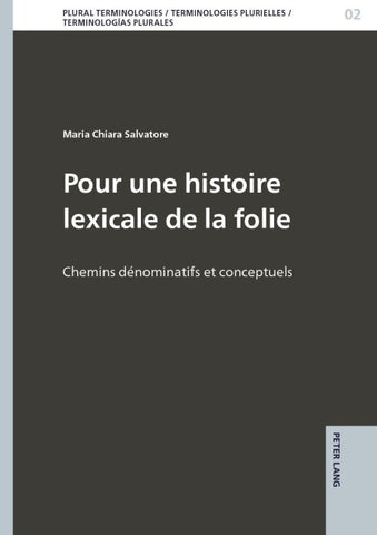 Pour une histoire lexicale de la folie
