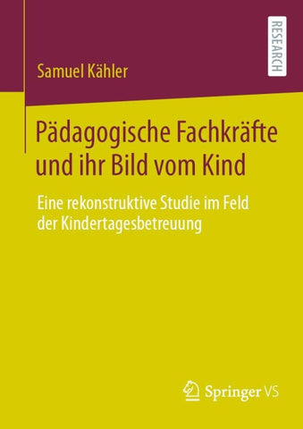 Pädagogische Fachkräfte und ihr Bild vom Kind