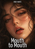 Mouth to Mouth