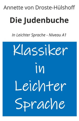 Die Judenbuche: In Leichter Sprache - Niveau A1