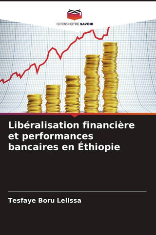 Libéralisation financière et performances bancaires en Éthiopie