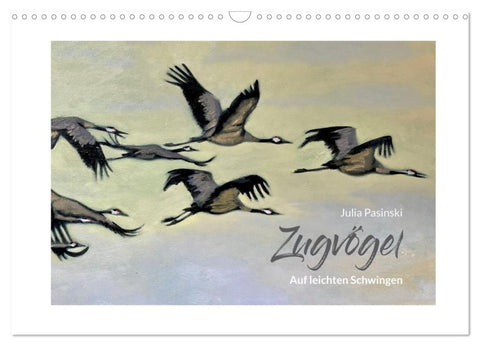 Auf leichten Schwingen - Zugvögel (Wandkalender 2026 DIN A3 quer), CALVENDO Monatskalender
