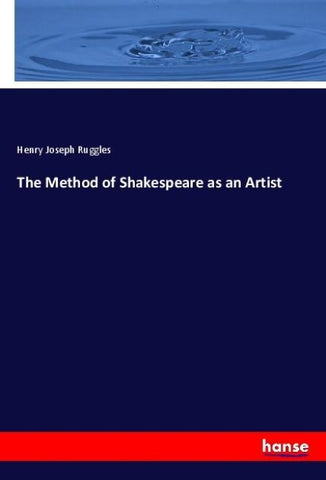 The Method of Shakespeare as an Artist