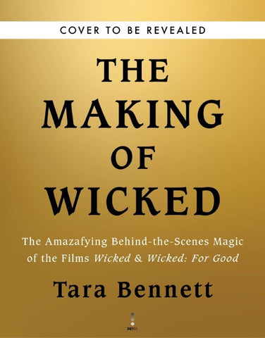 The Making of Wicked