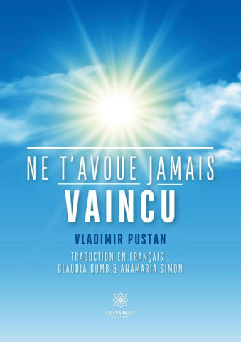 Ne t'avoue jamais vaincu