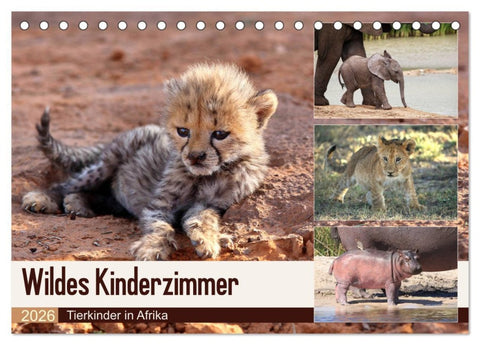 Wildes Kinderzimmer - Tierkinder in Afrika (Tischkalender 2026 DIN A5 quer), CALVENDO Monatskalender