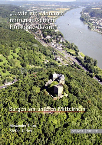 Burgen am unteren Mittelrhein "... wie ein Monarch mitten in seinem Hofstaate thront"