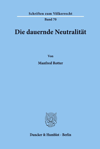 Die dauernde Neutralität.