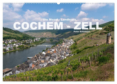 Die Mosel - Landkreis Cochem - Zell (Wandkalender 2026 DIN A2 quer), CALVENDO Monatskalender