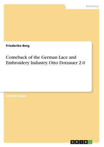 Comeback of the German Lace and Embroidery Industry. Otto Dotzauer 2.0
