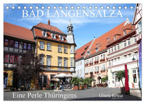 Bad Langensalza - Eine Perle Thüringens (Tischkalender 2027 DIN A5 quer), CALVENDO Monatskalender