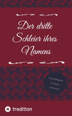 Der dritte Schleier ihres Namens
