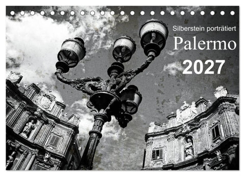 Silberstein porträtiert Palermo (Tischkalender 2027 DIN A5 quer), CALVENDO Monatskalender