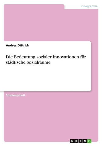 Die Bedeutung sozialer Innovationen für städtische Sozialräume
