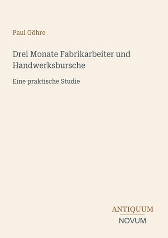 Drei Monate Fabrikarbeiter und Handwerksbursche