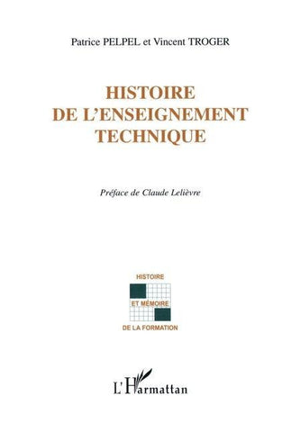 HISTOIRE DE L'ENSEIGNEMENT TECHNIQUE