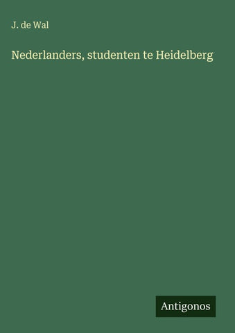 Nederlanders, studenten te Heidelberg