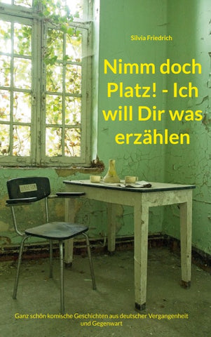 Nimm doch Platz! - Ich will Dir was erzählen