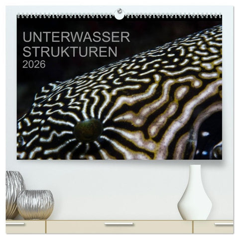 Unterwasser Strukuren (hochwertiger Premium Wandkalender 2026 DIN A2 quer), Kunstdruck in Hochglanz