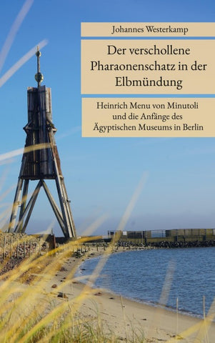 Der verschollene Pharaonenschatz in der Elbmündung