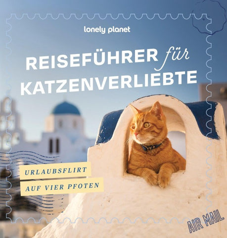 LONELY PLANET Bildband Reiseführer für Katzenverliebte