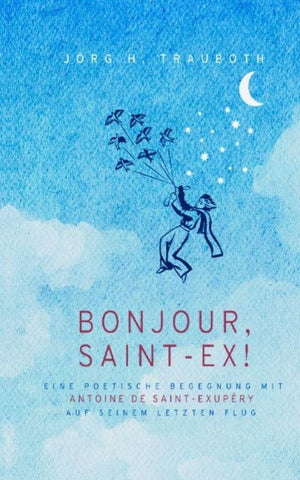 Bonjour, Saint-Ex!