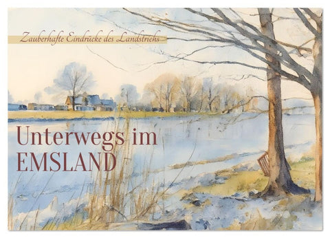 Unterwegs im Emsland (Wandkalender 2026 DIN A2 quer), CALVENDO Monatskalender