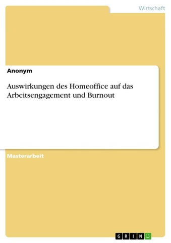 Auswirkungen des Homeoffice auf das Arbeitsengagement und Burnout
