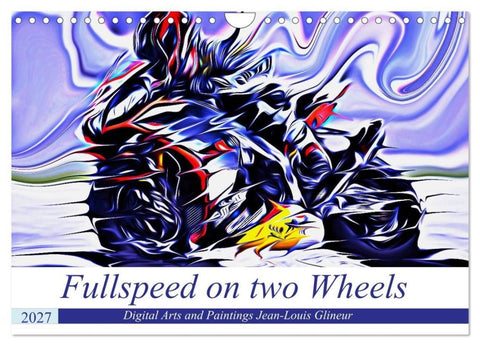 Fullspeed on two Wheels (Wandkalender 2027 DIN A4 quer), CALVENDO Monatskalender