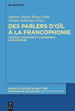 Des parlers d’oïl à la francophonie