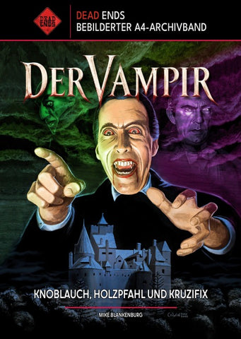 Der Vampir – Knoblauch, Holzpfahl und Kruzifix (Dead Ends A4-Archivband)