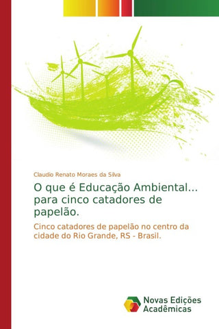 O que é Educação Ambiental... para cinco catadores de papelão.