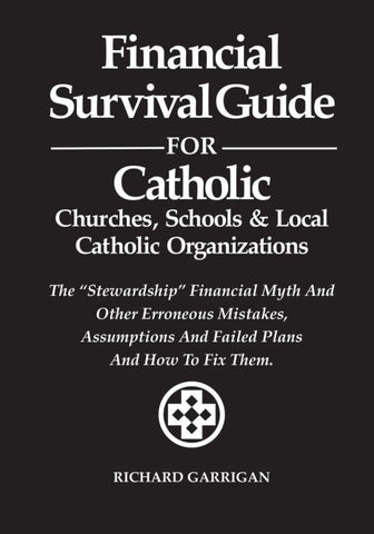 Financial Survival Guide for Catholic Churches, Schools and Local Catholic Organizations