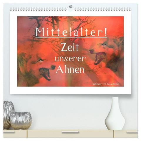 Mittelalter - Zeit unserer Ahnen (hochwertiger Premium Wandkalender 2027 DIN A2 quer), Kunstdruck in Hochglanz
