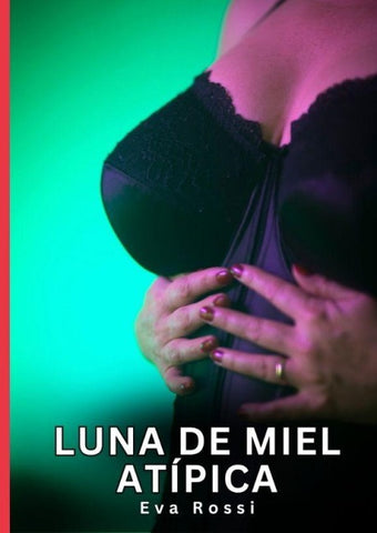 Luna de Miel Atípica