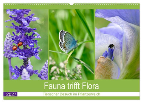Fauna trifft Flora - Tierischer Besuch im Pflanzenreich (Wandkalender 2027 DIN A2 quer), CALVENDO Monatskalender