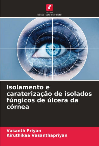 Isolamento e caraterização de isolados fúngicos de úlcera da córnea