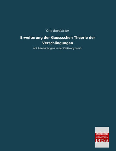 Erweiterung der Gaussschen Theorie der Verschlingungen