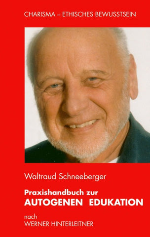 Praxishandbuch zur Autogenen Edukation