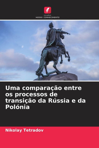 Uma comparação entre os processos de transição da Rússia e da Polónia
