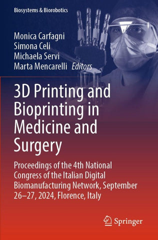 3D Printing and Bioprinting in Medicine and Surgery